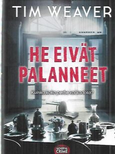 He eivät palanneet