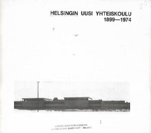 Helsingin Uusi yhteiskoulu 1899-1974