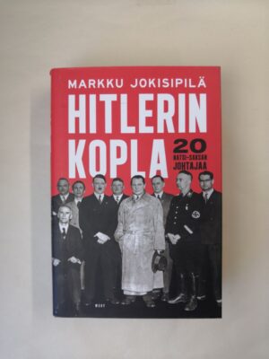 Hitlerin kopla - 20 Natsi-Saksan johtajaa