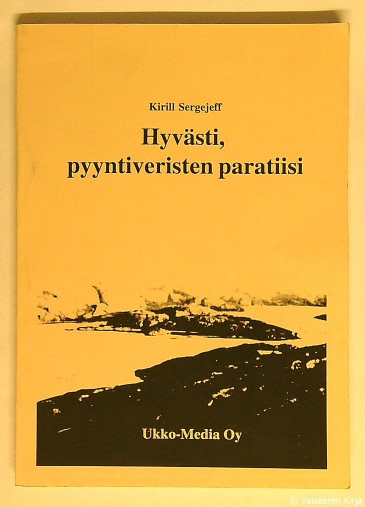 Hyvästi pyyntiveristen paratiisi