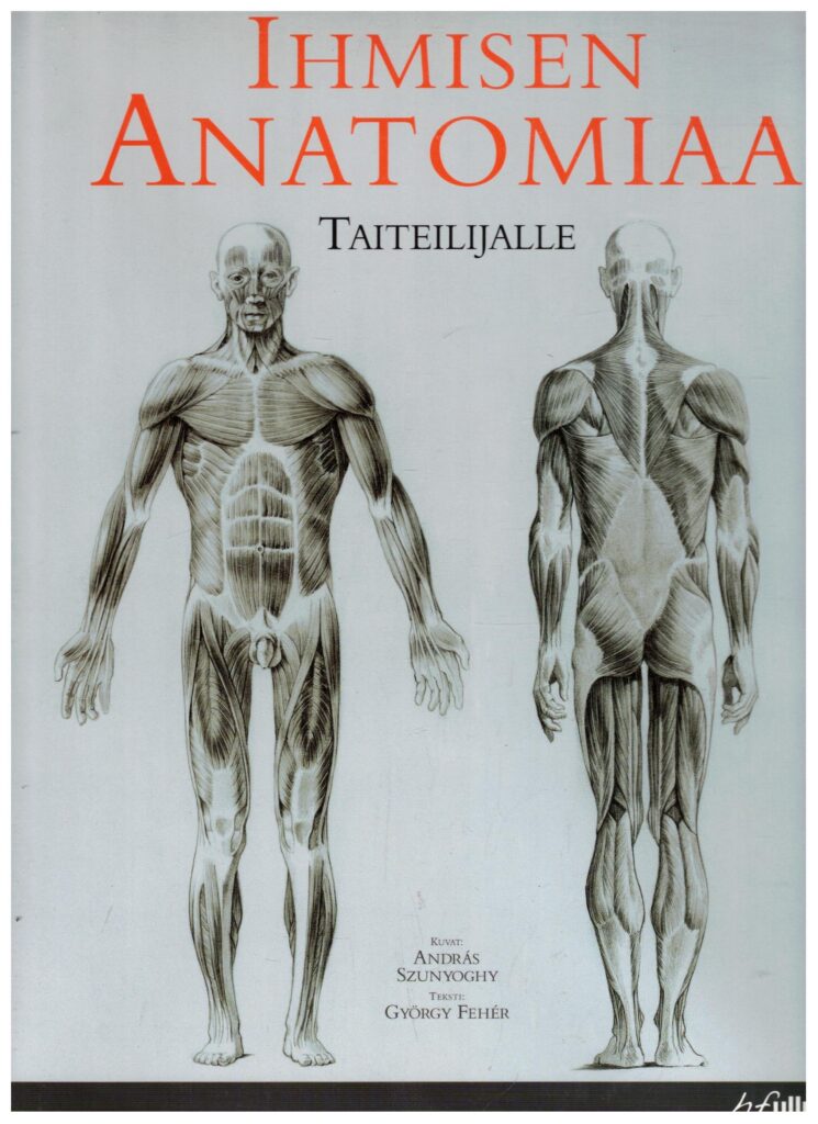 Ihmisen anatomiaa taiteilijalle