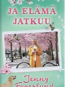 Ja elämä jatkuu