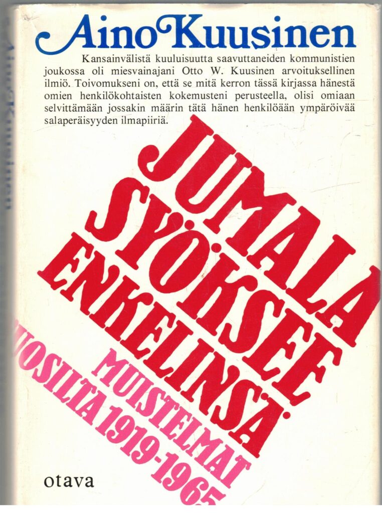 Jumala syöksee enkelinsä - Muistelmat vuosilta 1919-1965