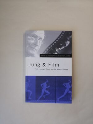 Jung & Film: Post-Jungian Takes on the Moving Image