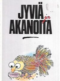 Jyviä ja akanoita - Suomalaisten sanomaa vuosilta 1958-1988