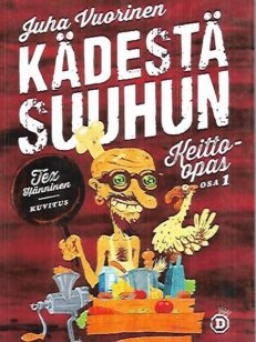 Kädestä suuhun - Keitto-opas osa 1