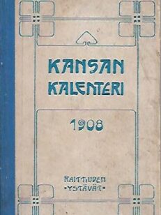 Kansan kalenteri karkausvuodeksi 1908