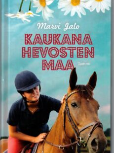 Kaukana hevosten maa