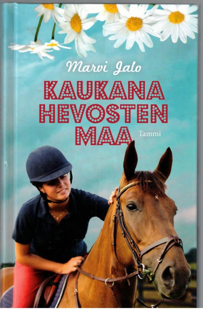 Kaukana hevosten maa