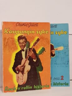 Kaupungin syke - Rock'n' rollin historia I-II