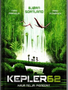 Kepler62 - Kirja neljä Pioneerit