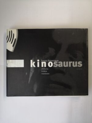 Kinosaurus - Elokuvafriikin vuosisata