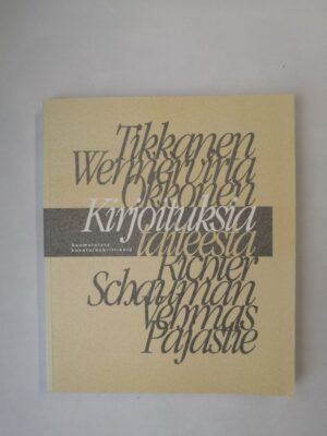 Kirjoituksia taiteesta - Suomalaista kuvataidekritiikkiä