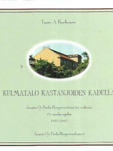 Kulmatalo kastanjoiden kadulla - Asunto Oy Hesperiankatu 6:n vaiheita 75 vuoden ajalta 1927-2002