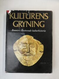 Kulturens Gryning - Bonniers illustrerade kulturhistoria