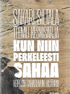 Kun niin perkeleesti sahaa - Kopran rahasuvun historia