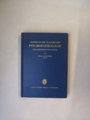 Lehrbuch der allgemeinen Psychopathologie: Grundbegriffe und Klinik