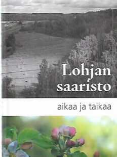 Lohjan saaristo - Aikaa ja taikaa