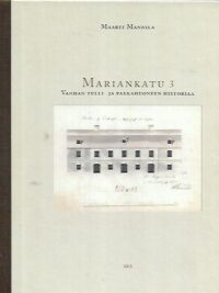 Mariankatu 3 - Vanhan tulli- ja pakkahuoneen historiaa