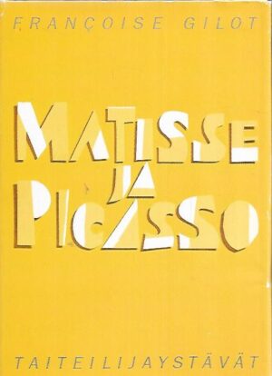 Matisse ja Picasso - Taiteilijaystävät