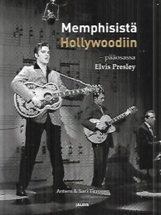 Memphisitä Hollywoodiin - pääosassa Elvis Presley