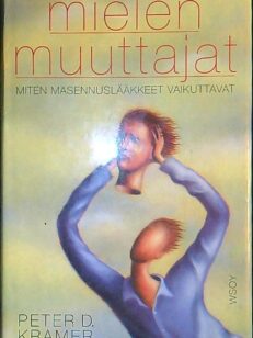 Mielen muuttajat - miten masennuslääkkeet vaikuttavat