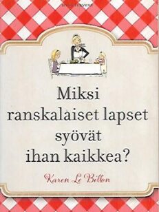 Miksi ranskalaiset lapset syövät ihan kaikkea?