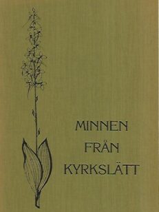 Minnen från Kyrkslätt - Berättelser