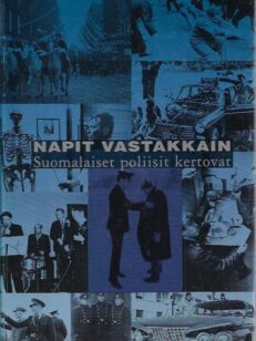 Napit vastakkain: Suomalaiset poliisit kertovat