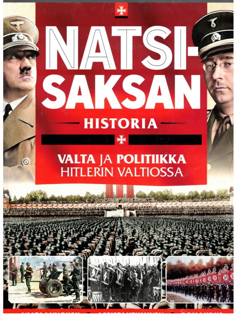 Natsi-Saksan historia - Valta ja politiikka Hitlerin valtiossa