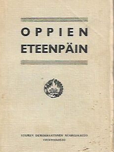 Oppien eteenpäin - Nuorisoliittolaisen käsikirja I