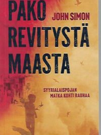 Pako revitystä maasta - Syyrialaispojan matka kohti rauhaa