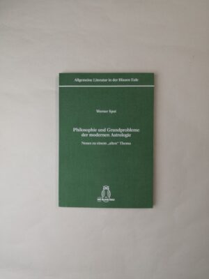 Philosophie und Grundprobleme der modernen Astrologie