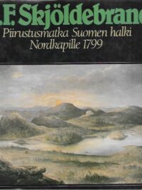 Piirustusmatka Suomen halki Nordkapille 1799