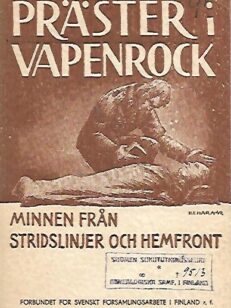 Präster i Vapenrock - Minnen från stridslinjer och hemfront