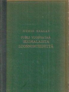 Puoli vuosisataa suomalaista luonnontiedettä : Suomalaisen eläin- ja kasvitieteellisen seuran Vanamon toiminta 1896-1946