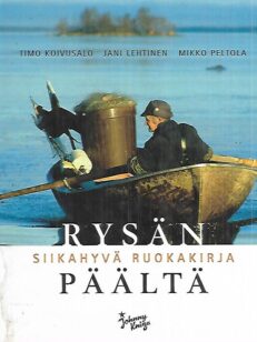 Rysän päältä - Siikahyvä ruokakirja