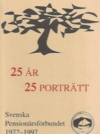 SPF 25 år : Svenska pensionärsförbundet r.f. 1972-1997