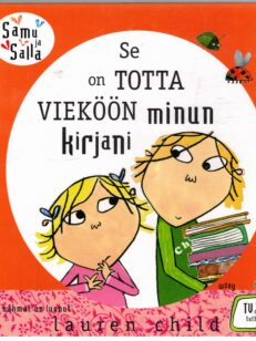 Samu ja Salla - Se on totta vieköön minun kirjani