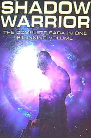 Shadow warrior - the complete saga