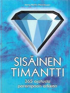 Sisäinen timantti - 365 ajatusta parempaan arkeen