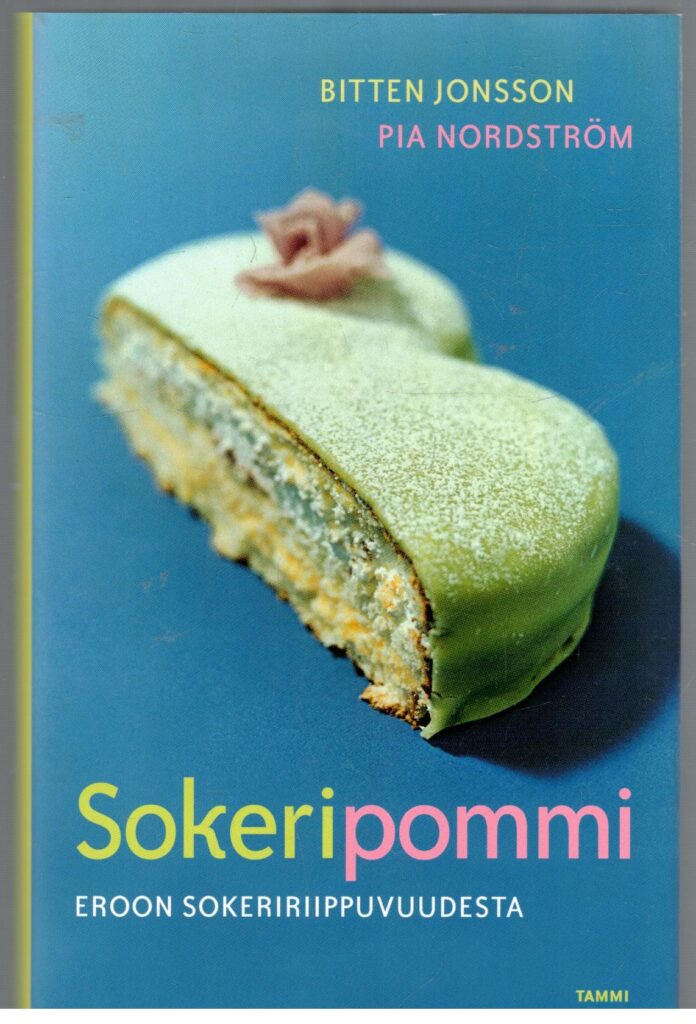 Sokeripommi - Eroon sokeririippuvuudesta