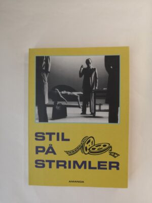 Stil på strimler - om moderne film