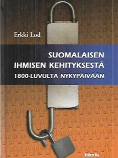 Suomalaisen ihmisen kehityksestä 1800-luvulta nykypäivään