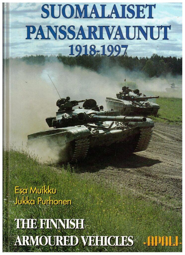 Suomalaiset panssarivaunut 1918-1997 - The Finnish Armoured Vehicles