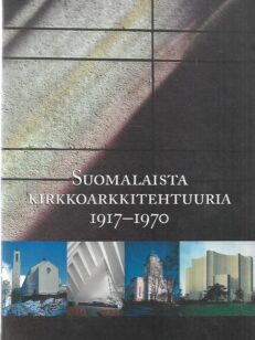 Suomalaista kirkkoarkkitehtuuria 1917-1970