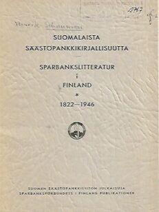 Suomalaista säästöpankkikirjallisuutta 1822-1946