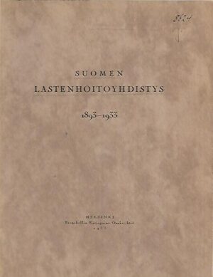 Suomen Lastenhoitoyhdistys 1893-1933