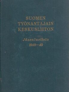 Suomen Työnantajain Keskusliitto: Jäsenluettelo 1948-49