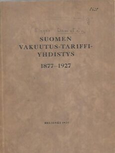 Suomen Vakuutus-Tariffi-Yhdistys 1877-1927